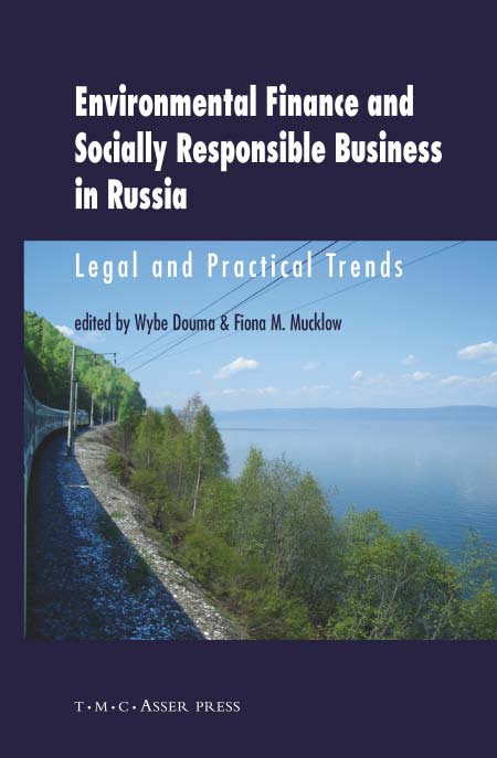 Environmental Finance and Socially Responsible Business in Russia - Legal and Practical Trends
